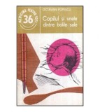 Octavian Popescu - Copilul si unele dintre bolile sale - 119421
