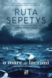 O mare de lacrimi/Ruta Sepetys