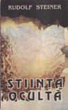 Cumpara ieftin Carte Stiinta Oculta Rudolf Steiner Spiritualitate Ezoterism Romana Coperti Brosate