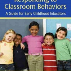 Interpreting and Responding to Classroom Behaviors | Michael O. Weiner, Les Paul Gallo-Silver, Tal D. Lucas