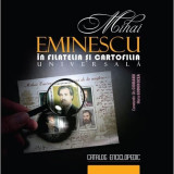 Cumpara ieftin MIHAI EMINESCU IN FILATELIA SI CARTOFILIA UNIVERSALA