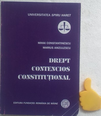 Drept contencios constitutional Mihai Constantinescu, Marius Amzulescu foto