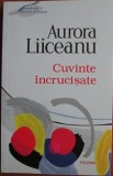 Cuvinte incrucisate - Aurora Liiceanu