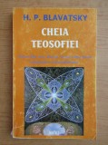 Cheia Teosofiei - H. P. Blavatsky