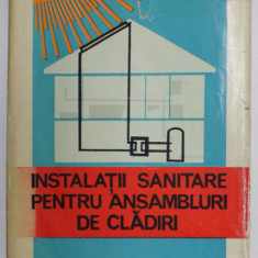 INSTALATII SANITARE DE CLADIRI,BUCURESTI 1980-LIVIU DUMITRESCU