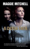 A doua fată - Hardcover - Maggie Mitchell - RAO