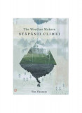 Stăp&acirc;nii climei - The Weather makers - Hardcover - Tim Flannery - Seneca Lucius Annaeus