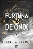 Furtuna de onix | Rebecca Yarros