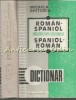 Dictionar Roman-Spaniol Spaniol-Roman Micaela Ghitescu, Editura Stiintifica, 1994, 624 pagini, Coperta Cartonata