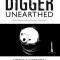 Digger Unearthed: The Complete Tenth Anniversary Collection