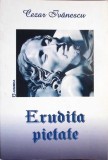 ERUDITA PIETATE-CEZAR IVANESCU-363439