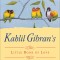 Kahlil Gibran&#039;s Little Book of Love