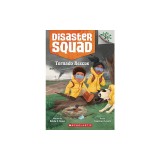 Tornado Rescue: A Branches Book (Disaster Squad #4)