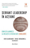 Servant leadership &icirc;n acțiune - Hardcover - Crenguța Nicolae - Spandugino