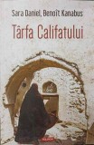 TARFA CALIFATULUI-SARA DANIEL, BENOIT KANABUS-358470