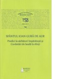 P.S.B. vol.XIV - Predici la sarbatori imparatesti si Cuvantari de lauda la sfinti - Sfantul Ioan Gura de Aur