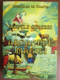 Sarpele genezei. Arcanele magiei- Stanislas de Guaita