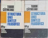 STRUCTURA UNEI SINTEZE FILOSOFICE VOL.1-2-TUDOR CATINEANU-251716