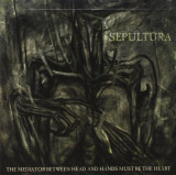 The Mediator Between Head And Hands Must Be The Heart | Sepultura, Rock