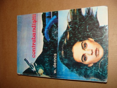 W. DENNIS - CONTRABANDISTII foto