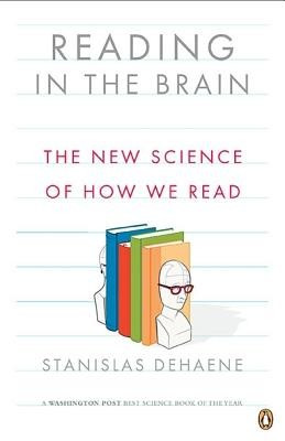 Reading in the Brain: The New Science of How We Read foto