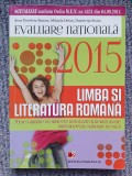 Evaluare nationala 2015. Limba si literatura romana CLASA A VIII A, 2015, 350pag