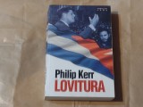 PHILIP KERR - LOVITURA