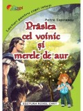 Cumpara ieftin Praslea cel voinic si merele de aur/Petre Ispirescu