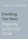 Finishing Our Story | Gregory L. Eastwood, Oxford University Press Inc