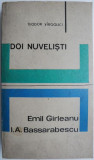 Doi nuvelisti: Emil Garleanu, I. A. Bassarabescu &ndash; Teodor Vargolici
