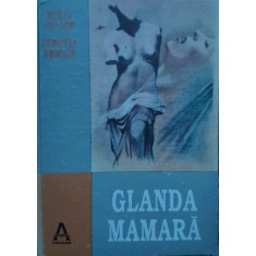 Glanda Mamara - Mihai Pricop Zenovia Pricop , G123