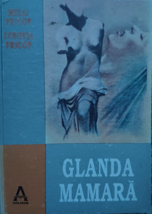 Glanda Mamara - Mihai Pricop Zenovia Pricop , G123