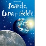 Descopar lumea: Soarele, Luna si Stelele (Usborne)