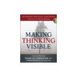 Making Thinking Visible: How to Promote Engagement, Understanding, and Independence for All Learners