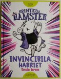 Printesa Hamster. Invincibila Harriet &ndash; Ursula Vernon