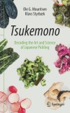 Tsukemono: The Science and Art of Pickled Vegetables
