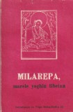 Rechung Dorje Tagpa - Milarepa, marele yoghin tibetan. Introducere in Yoga