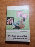 produse cosmetice si folosirea lor - din anul 1971