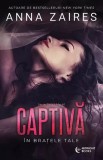 Cumpara ieftin Captiva In Bratele Tale, Anna Zaires - Editura Bookzone