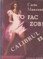 O fac zob! Calibrul 22 foto