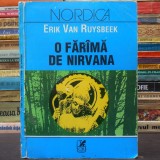 O Făr&acirc;ma de Nirvana - Erik Van Ruysbeek - Nordica, Ediție Bilingvă Rom&acirc;nă-Suedeză