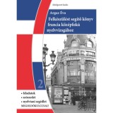 Felk&eacute;sz&uuml;l&eacute;st seg&iacute;tő k&ouml;nyv francia k&ouml;z&eacute;pfok&uacute; nyelvvizsg&aacute;hoz, &aacute;tdolgozott kiad&aacute;s