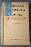 Ioan Ceterchi - Republica Populară Rom&acirc;nă: stat socialist (1962)