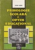 Psihologie scolara si optim educational (Lucrari de pedagogie si psihologie)