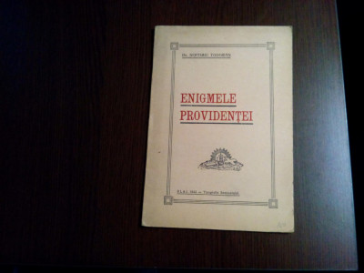 ENIGMELE PROVIDENTEI - PROVIDENTA DIVINA Consideratiuni Biblice si Dogmatice - Septimiu Todoran - Editura Tipografia Seminarului, Blaj, 1943, 27 p. foto