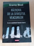 Razboiul de la sfarsitul veacurilor - Graeme Wood