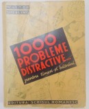 1000 PROBLEME DISTRACTIVE PENTRU TINERI SI BATRANI - WALTER SPERLING