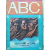 COLECTIA ABC: 1933 EROICELE LUPTE ALE CLASEI MUNCITOARE-DUMITRU ALMAS-230920