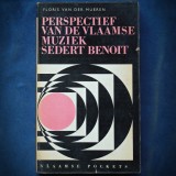 Cumpara ieftin PERSPECTIEF VAN DE VLAAMSE MUZIEK SEDERT BENOIT - FLORIS VAN DER MUEREN