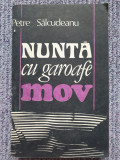 Nunta Cu Garoafe Mov - Petre Salcudeanu 1990, 368 pag, stare f buna